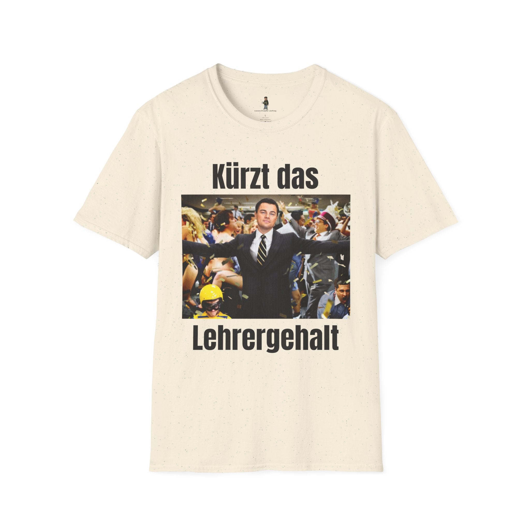 T-Shirt — "Kürzt das Lehrergehalt"