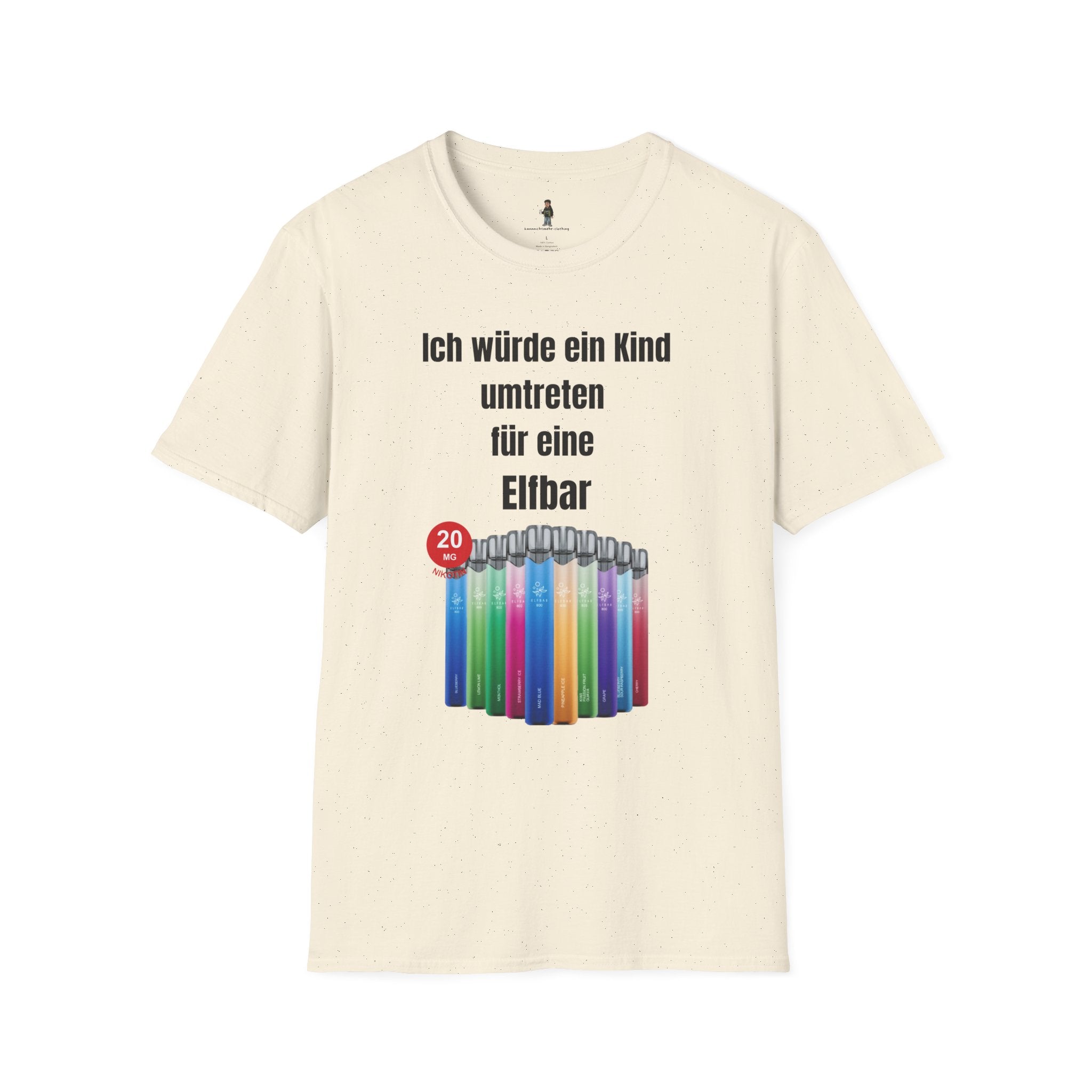 T‑Shirt — "Ich würde ein Kind umtreten für eine Elfbar"